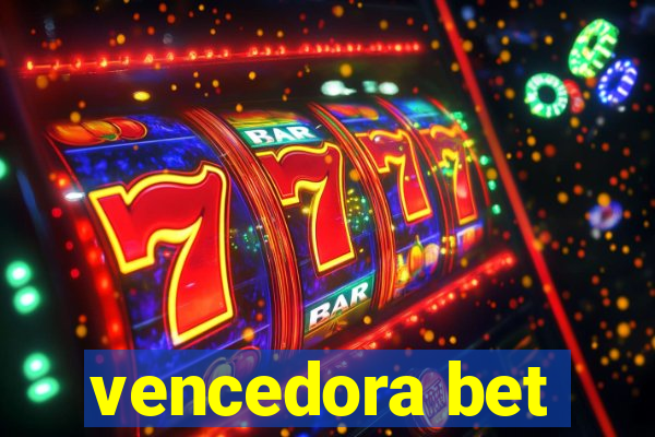 vencedora bet